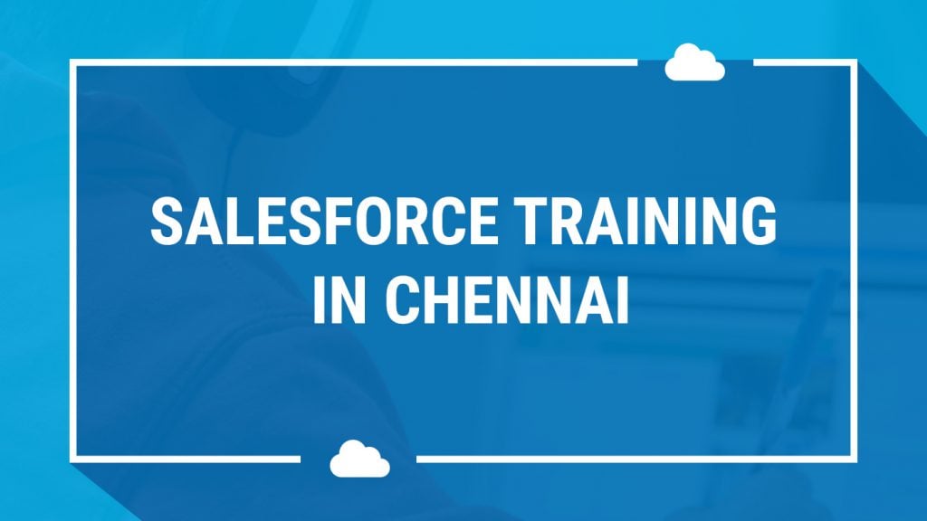 Salesforce training in Chennai