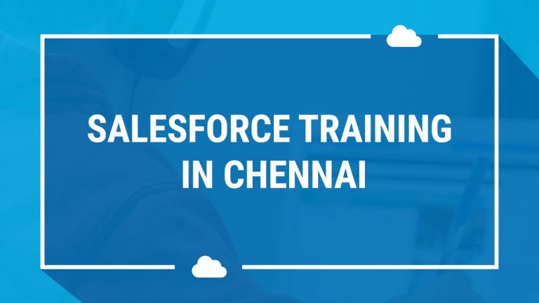 Salesforce Training institute in Chennai [2025]
