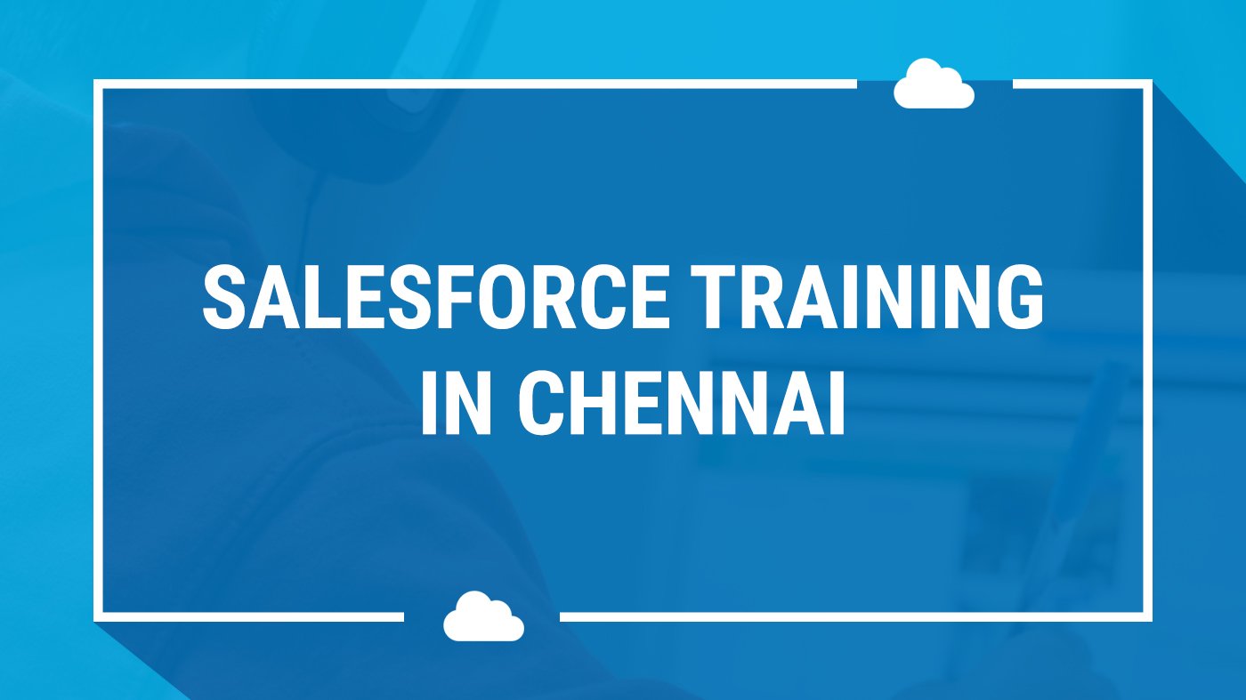 Salesforce training in Chennai
