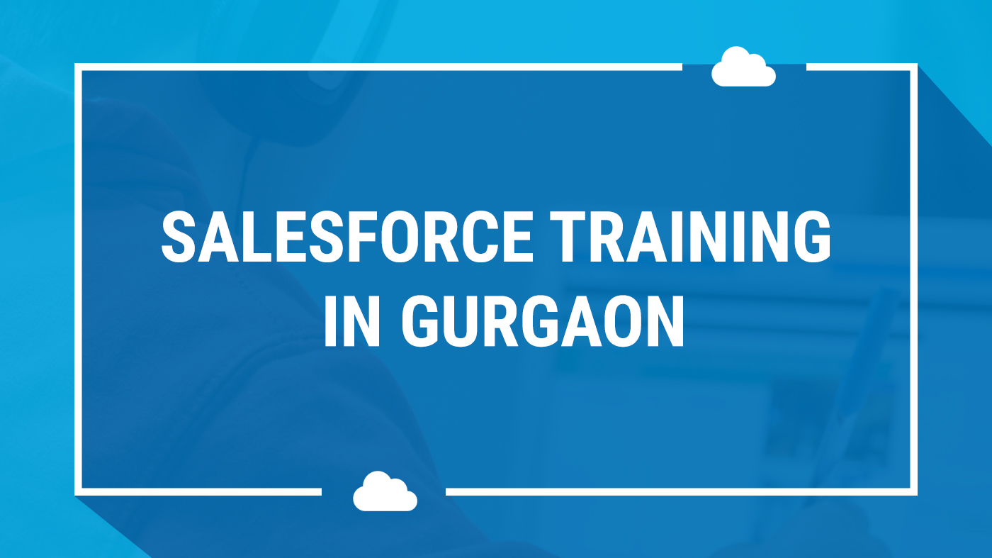 Salesforce training in Gurgaon