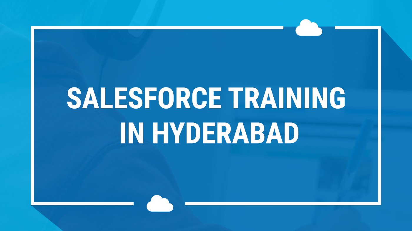 Salesforce training in Hyderabad