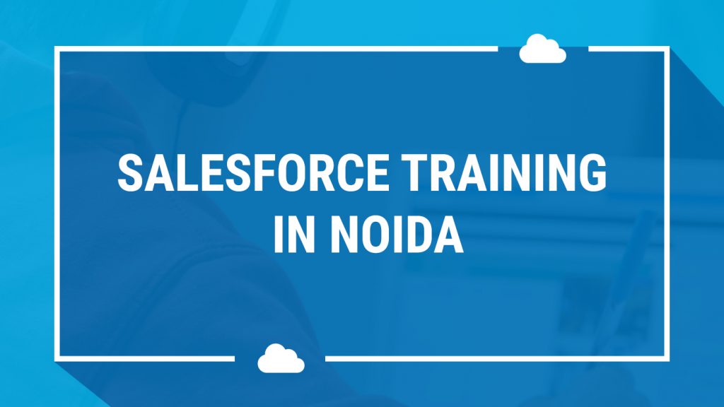 Salesforce training in Noida