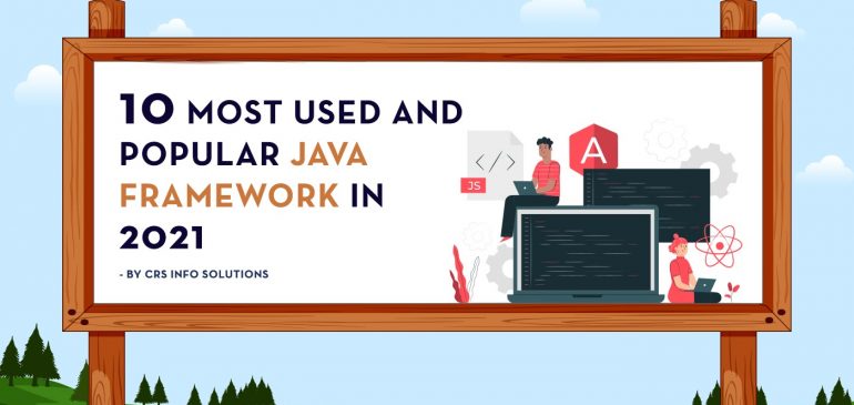 10 Most Used and Popular Java Framework In 2022