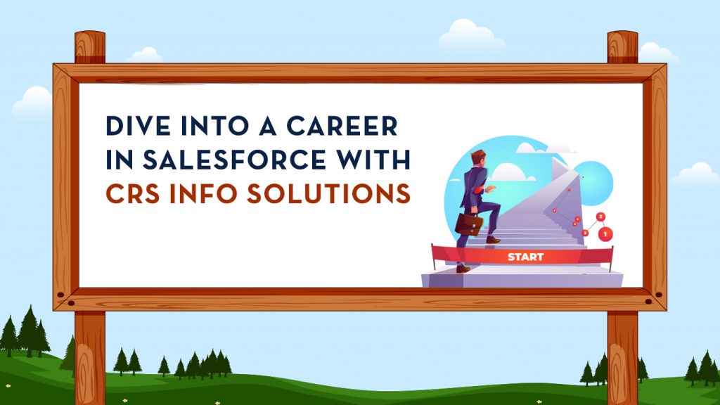 Dive into a Career in Salesforce with CRS Info Solutions