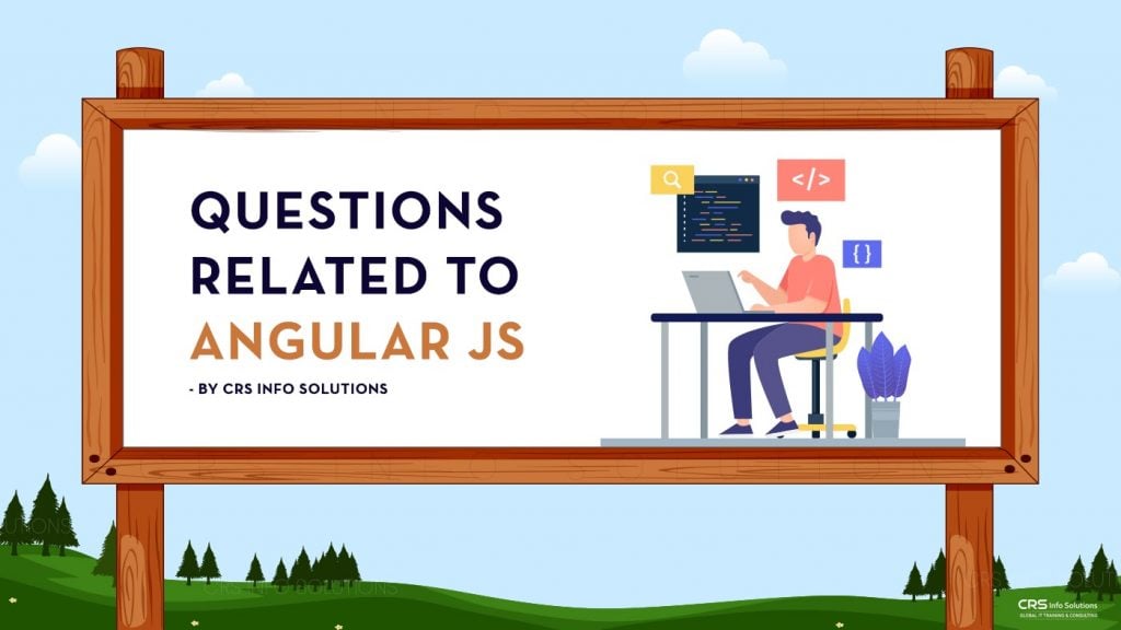 Angular JS interview questions and answers