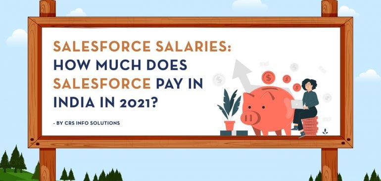 Salesforce Salaries:  How Much Does Salesforce Pay in India in 2022?
