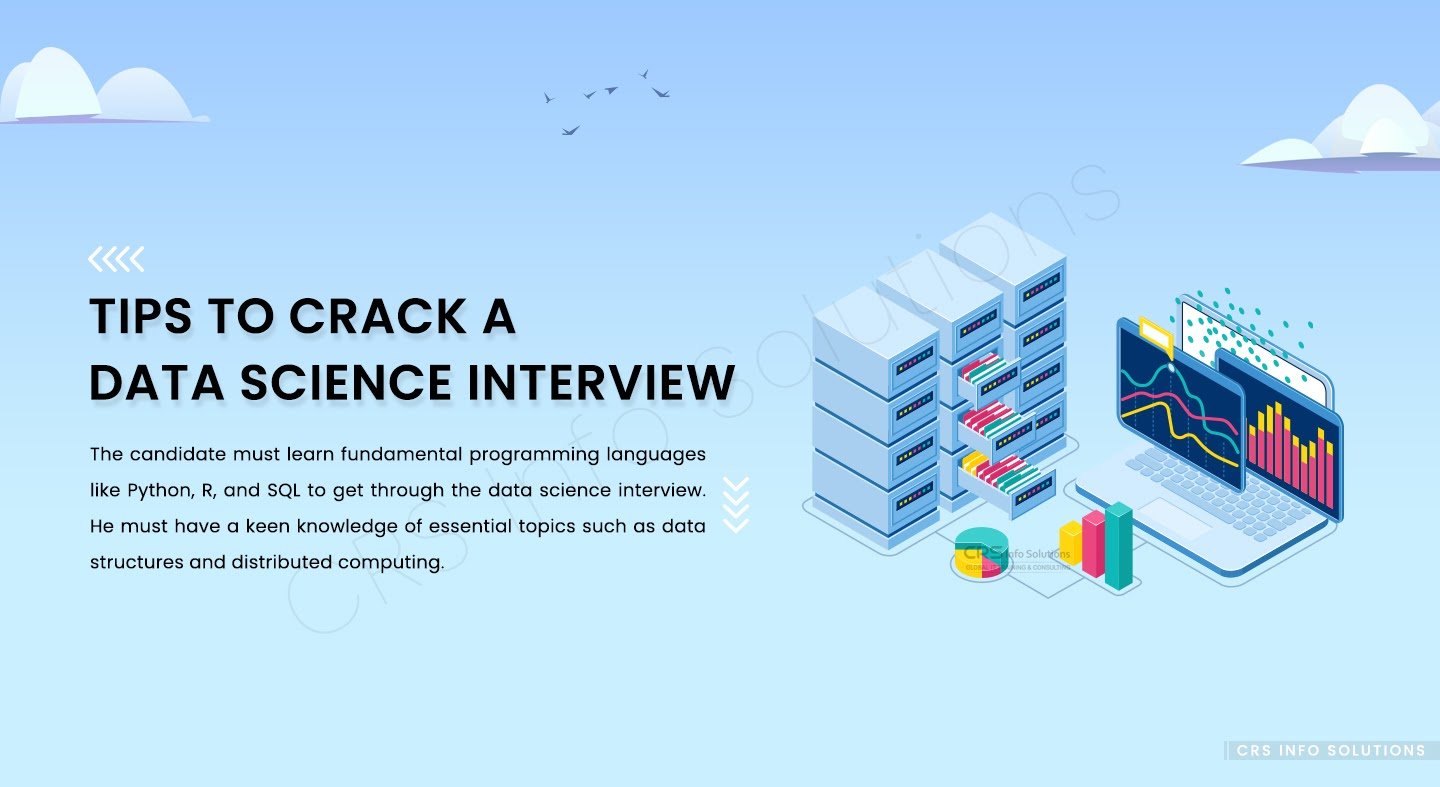 Tips For A Successful Data Science Interview - CRS Info Solutions