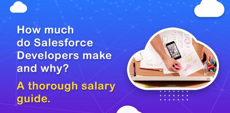 How much do Salesforce Developers make and why? A thorough salary guide