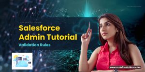 Step-by-step Validation Rules in Salesforce