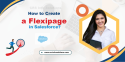 How to Create a Flexipage in Salesforce?