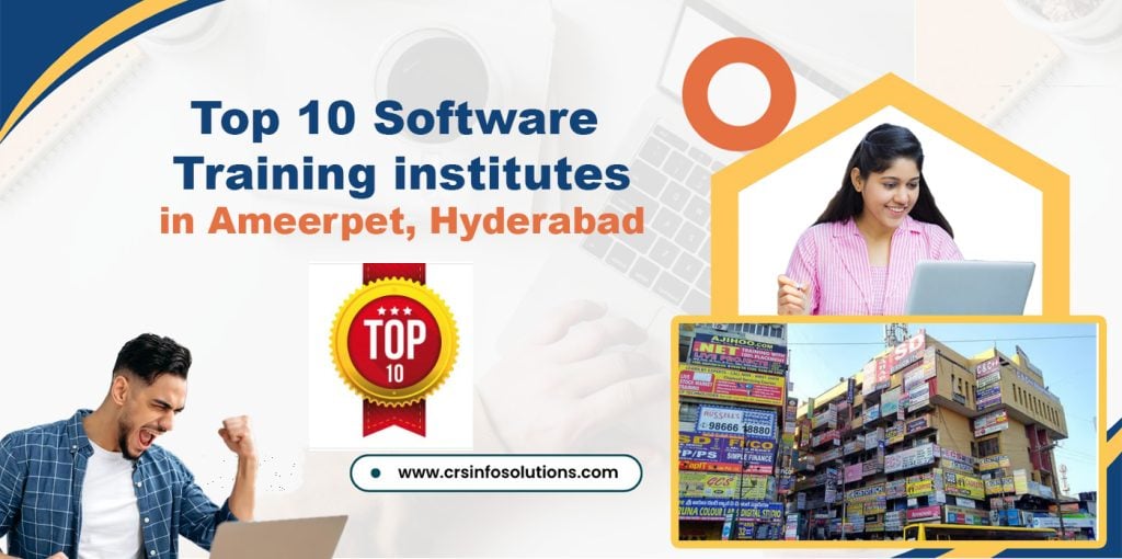 Top 10 Software Training institutes in Ameerpet, Hyderabad [Updated 2025]