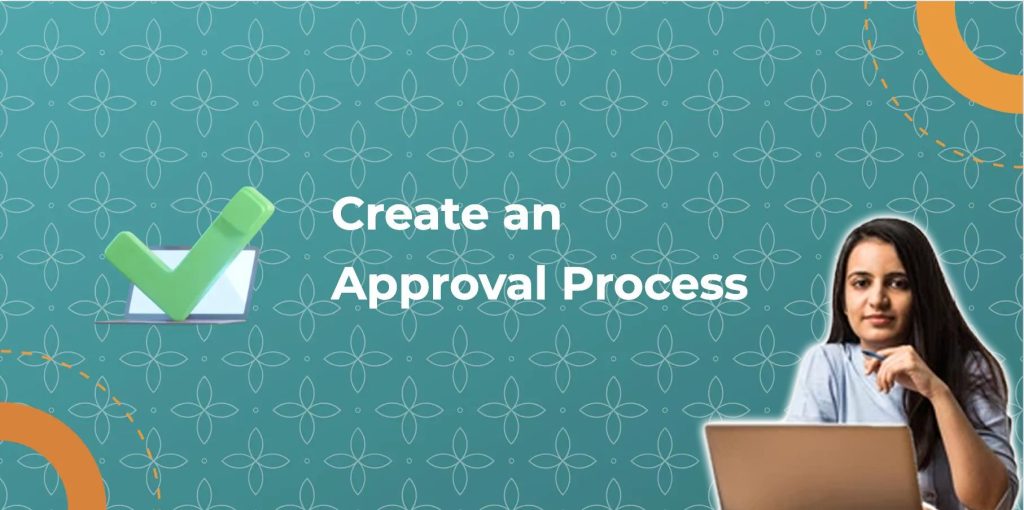 How to Prepare to Create an Approval Process? - CRS Info Solutions
